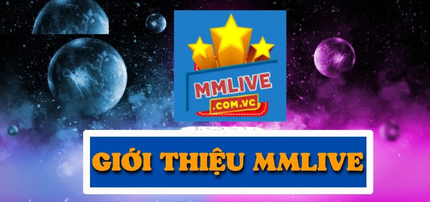 Giới thiệu về cổng game MMLive uy tín
